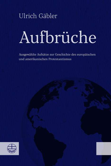 Ulrich Gäbler: Gäbler, U: Aufbrüche, Buch