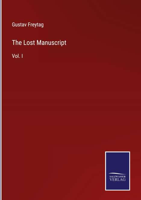 Gustav Freytag: The Lost Manuscript, Buch