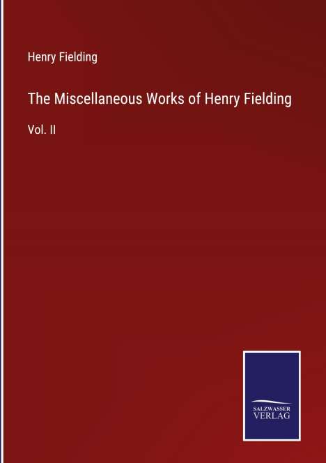 Henry Fielding: The Miscellaneous Works of Henry Fielding, Buch