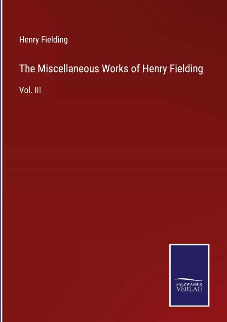 Henry Fielding: The Miscellaneous Works of Henry Fielding, Buch