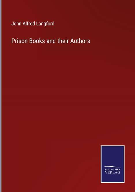 John Alfred Langford: Prison Books and their Authors, Buch