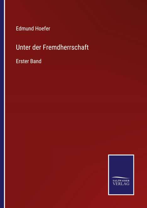 Edmund Hoefer: Unter der Fremdherrschaft, Buch