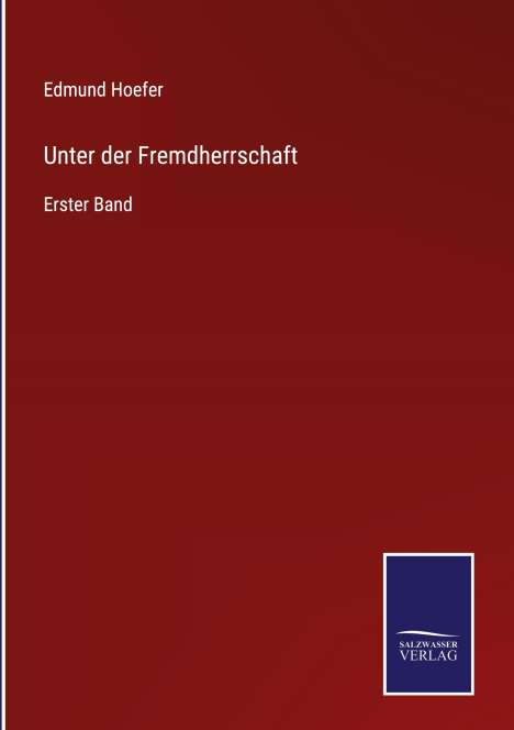 Edmund Hoefer: Unter der Fremdherrschaft, Buch