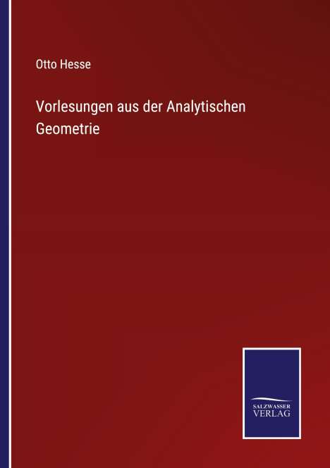 Otto Hesse: Vorlesungen aus der Analytischen Geometrie, Buch