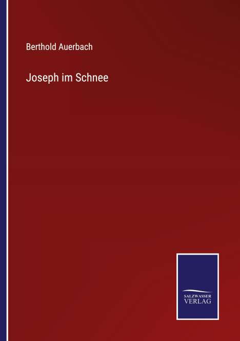 Berthold Auerbach: Joseph im Schnee, Buch