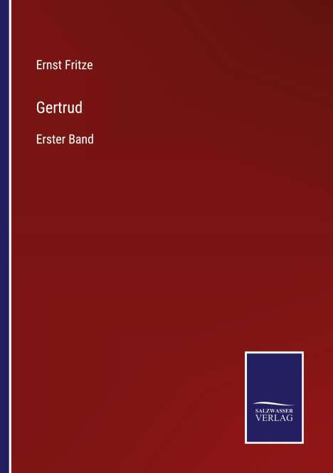 Ernst Fritze: Gertrud, Buch