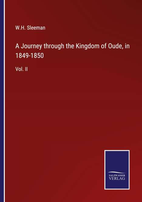 W. H. Sleeman: A Journey through the Kingdom of Oude, in 1849-1850, Buch