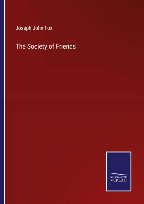 Joseph John Fox: The Society of Friends, Buch