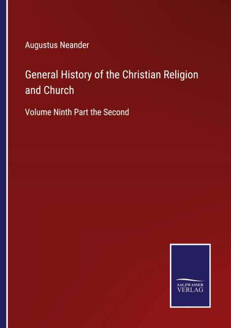 Augustus Neander: General History of the Christian Religion and Church, Buch