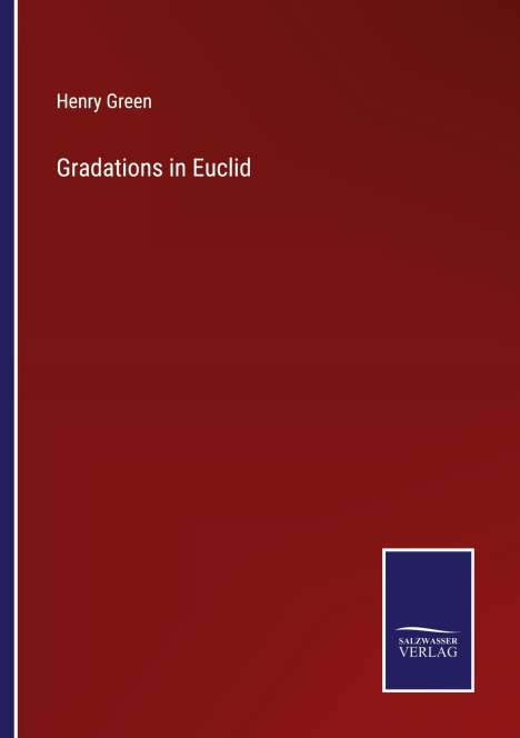 Henry Green: Gradations in Euclid, Buch