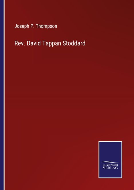 Joseph P. Thompson: Rev. David Tappan Stoddard, Buch