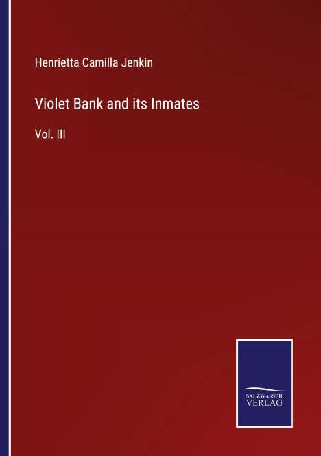 Henrietta Camilla Jenkin: Violet Bank and its Inmates, Buch