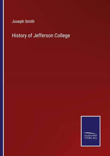 Joseph Smith: History of Jefferson College, Buch
