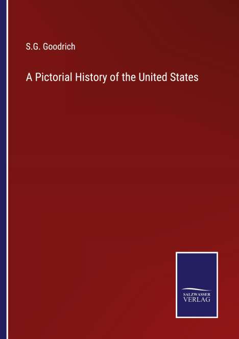 S. G. Goodrich: A Pictorial History of the United States, Buch