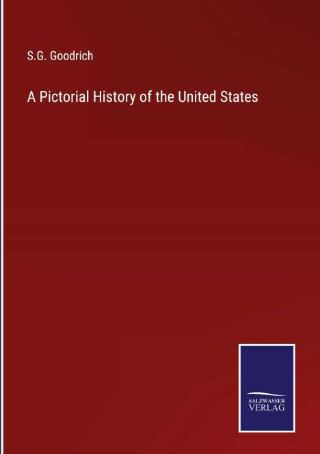 S. G. Goodrich: A Pictorial History of the United States, Buch