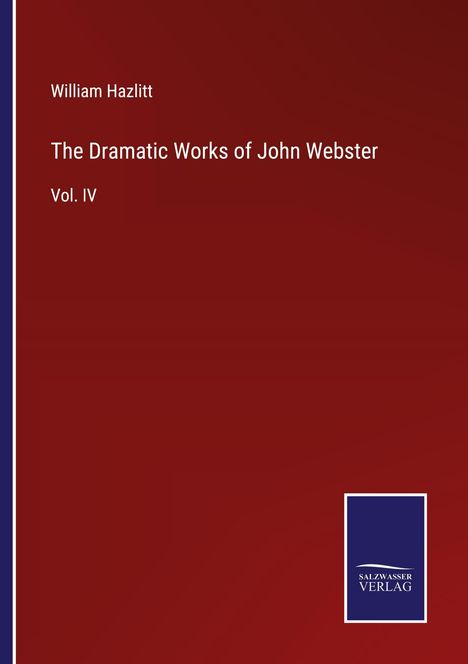 William Hazlitt: The Dramatic Works of John Webster, Buch