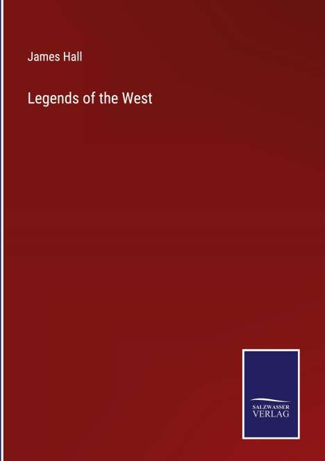 James Hall: Legends of the West, Buch