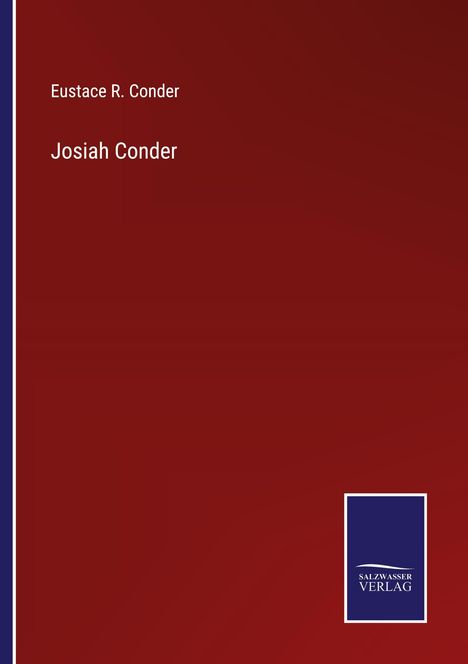 Eustace R. Conder: Josiah Conder, Buch