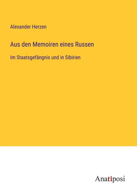 Alexander Herzen: Aus den Memoiren eines Russen, Buch