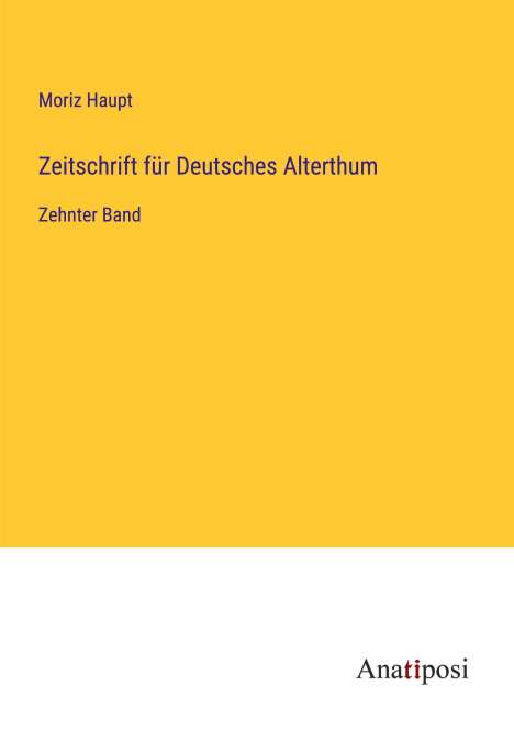Moriz Haupt: Zeitschrift für Deutsches Alterthum, Buch