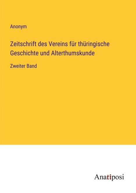 Anonym: Zeitschrift des Vereins für thüringische Geschichte und Alterthumskunde, Buch