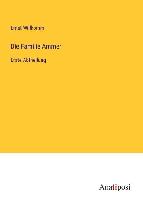 Ernst Willkomm: Die Familie Ammer, Buch