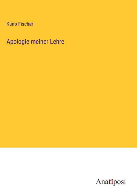 Kuno Fischer: Apologie meiner Lehre, Buch