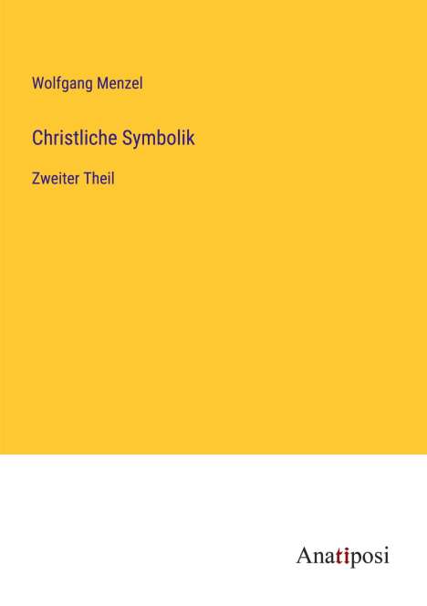 Wolfgang Menzel: Christliche Symbolik, Buch