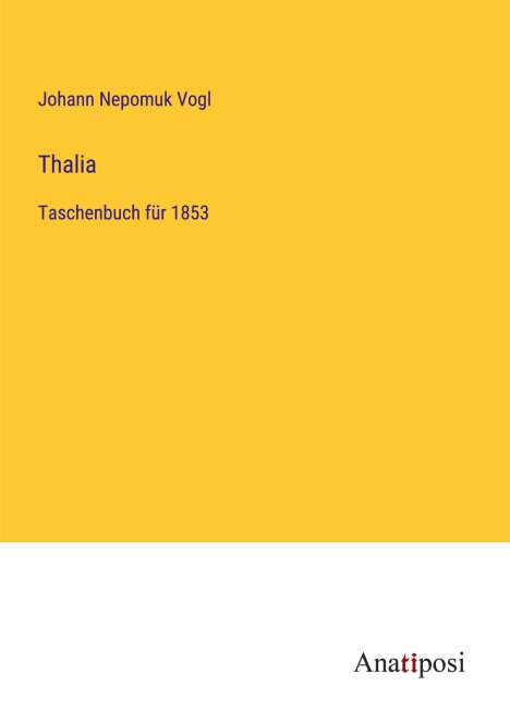 Johann Nepomuk Vogl: Thalia, Buch