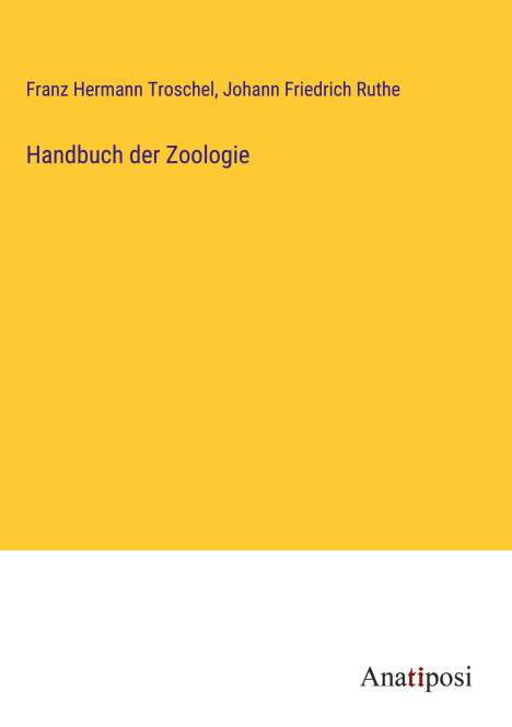 Franz Hermann Troschel: Handbuch der Zoologie, Buch