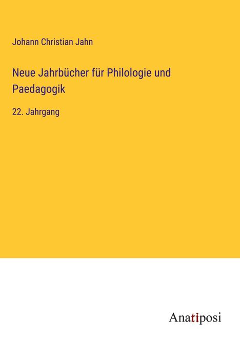 Johann Christian Jahn: Neue Jahrbücher für Philologie und Paedagogik, Buch