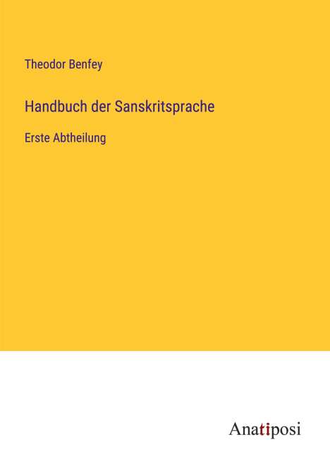 Theodor Benfey: Handbuch der Sanskritsprache, Buch