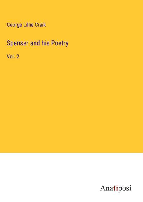 George Lillie Craik: Spenser and his Poetry, Buch