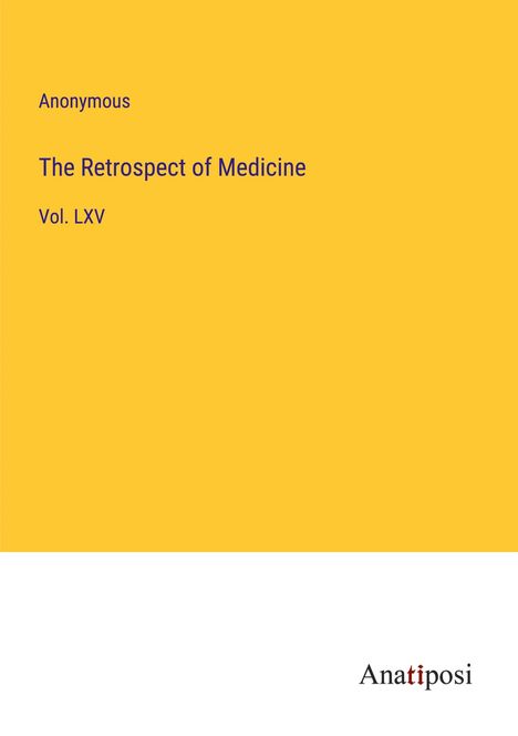 Anonymous: The Retrospect of Medicine, Buch
