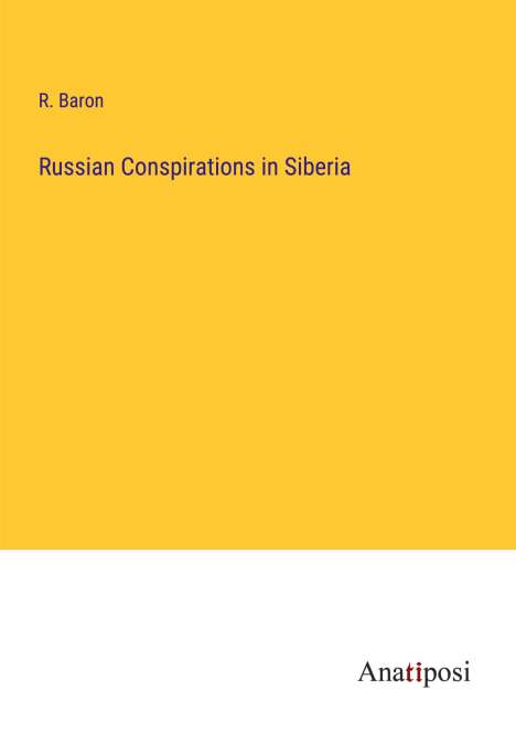 R. Baron: Russian Conspirations in Siberia, Buch