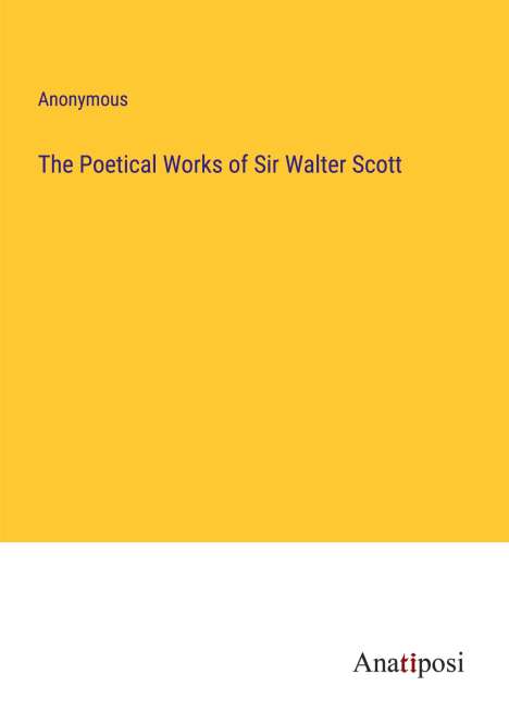 Anonymous: The Poetical Works of Sir Walter Scott, Buch