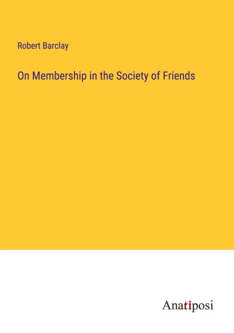 Robert Barclay: On Membership in the Society of Friends, Buch