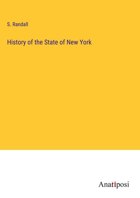 S. Randall: History of the State of New York, Buch