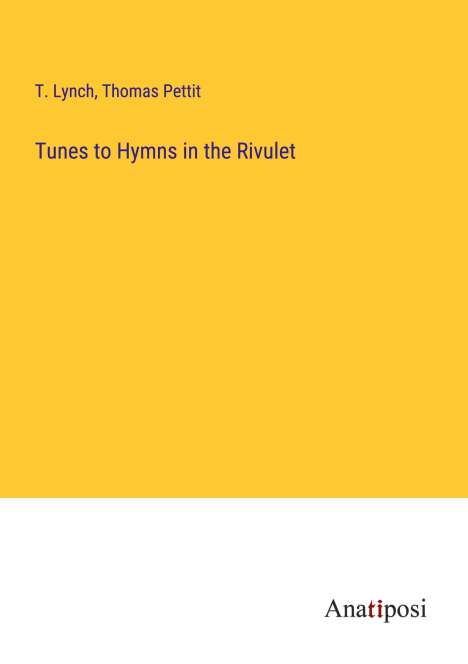 T. Lynch: Tunes to Hymns in the Rivulet, Buch