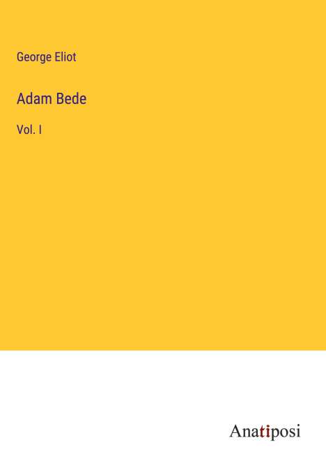 George Eliot: Adam Bede, Buch
