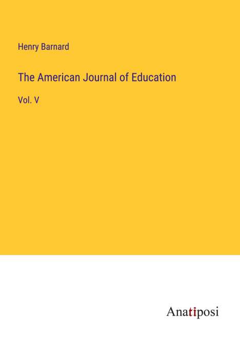 Henry Barnard: The American Journal of Education, Buch