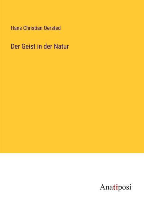 Hans Christian Oersted: Der Geist in der Natur, Buch