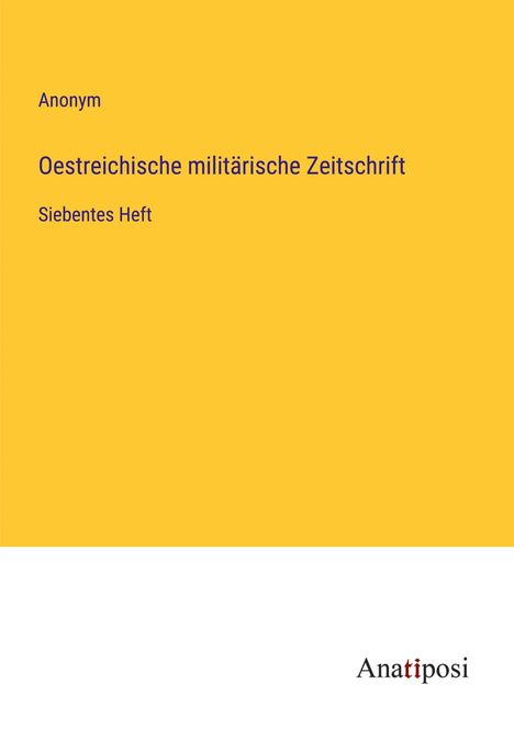 Anonym: Oestreichische militärische Zeitschrift, Buch