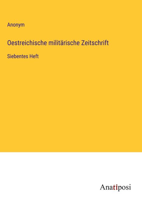 Anonym: Oestreichische militärische Zeitschrift, Buch