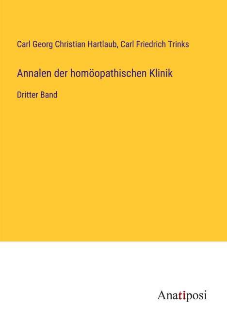 Carl Georg Christian Hartlaub: Annalen der homöopathischen Klinik, Buch