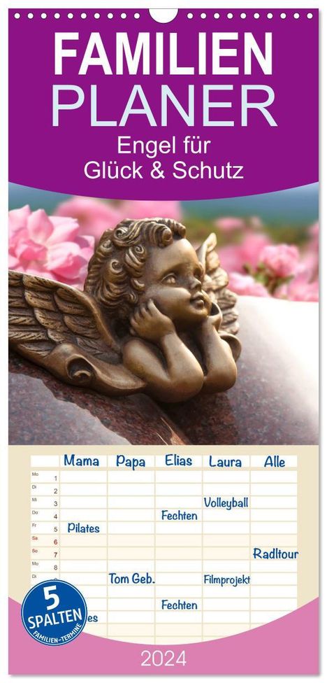 Klattis Klattis: Familienplaner 2024 - Engel für Glück &amp; Schutz mit 5 Spalten (Wandkalender, 21 x 45 cm) CALVENDO, Kalender