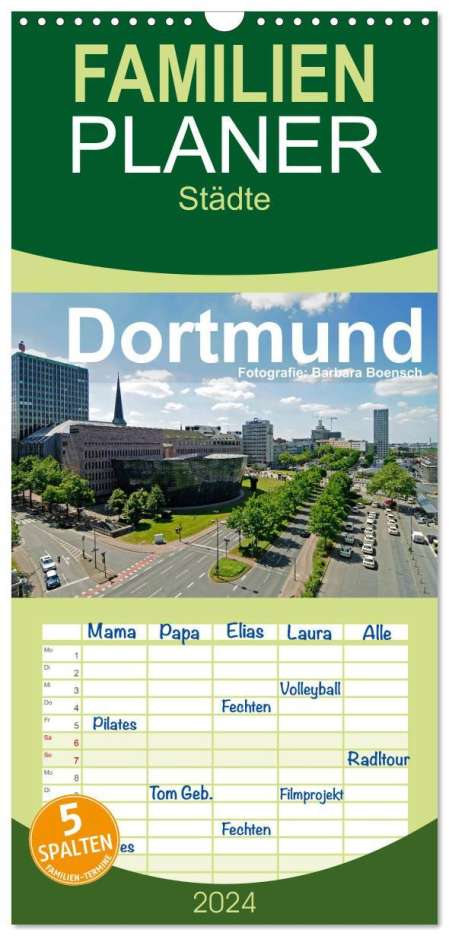 Barbara Boensch: Familienplaner 2024 - Dortmund - moderne Metropole im Ruhrgebiet mit 5 Spalten (Wandkalender, 21 x 45 cm) CALVENDO, Kalender