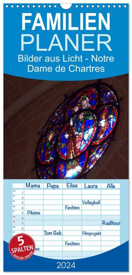 Gudrun Olessak: Familienplaner 2024 - Bilder aus Licht - Notre Dame de Chartres mit 5 Spalten (Wandkalender, 21 x 45 cm) CALVENDO, Kalender