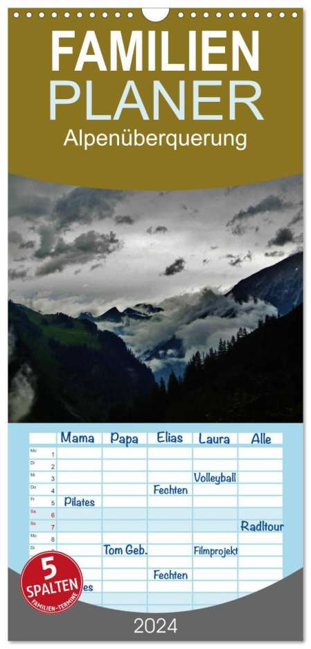 Wittmann Steffen: Familienplaner 2024 - Alpenüberquerung mit 5 Spalten (Wandkalender, 21 x 45 cm) CALVENDO, Kalender