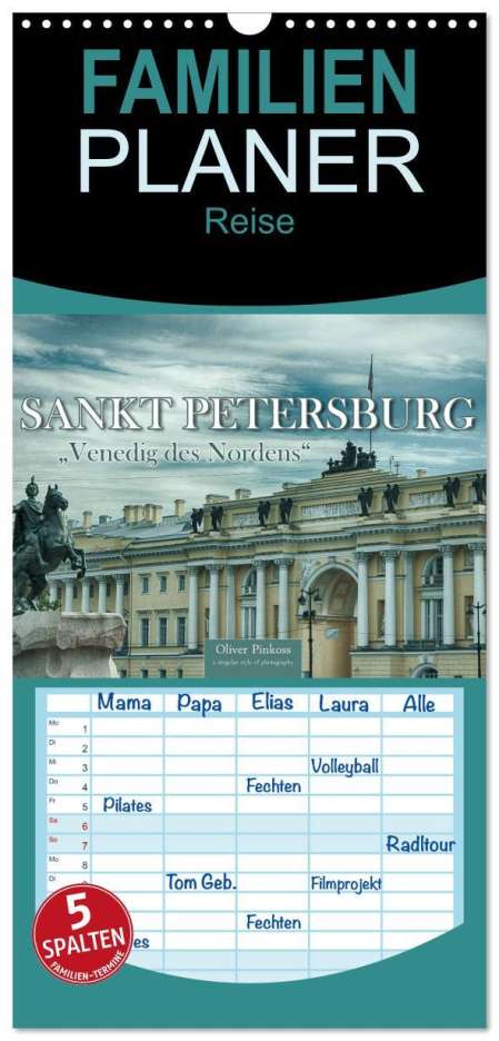 Oliver Pinkoss: Familienplaner 2024 - Sankt Petersburg - "Venedig des Nordens" mit 5 Spalten (Wandkalender, 21 x 45 cm) CALVENDO, Kalender